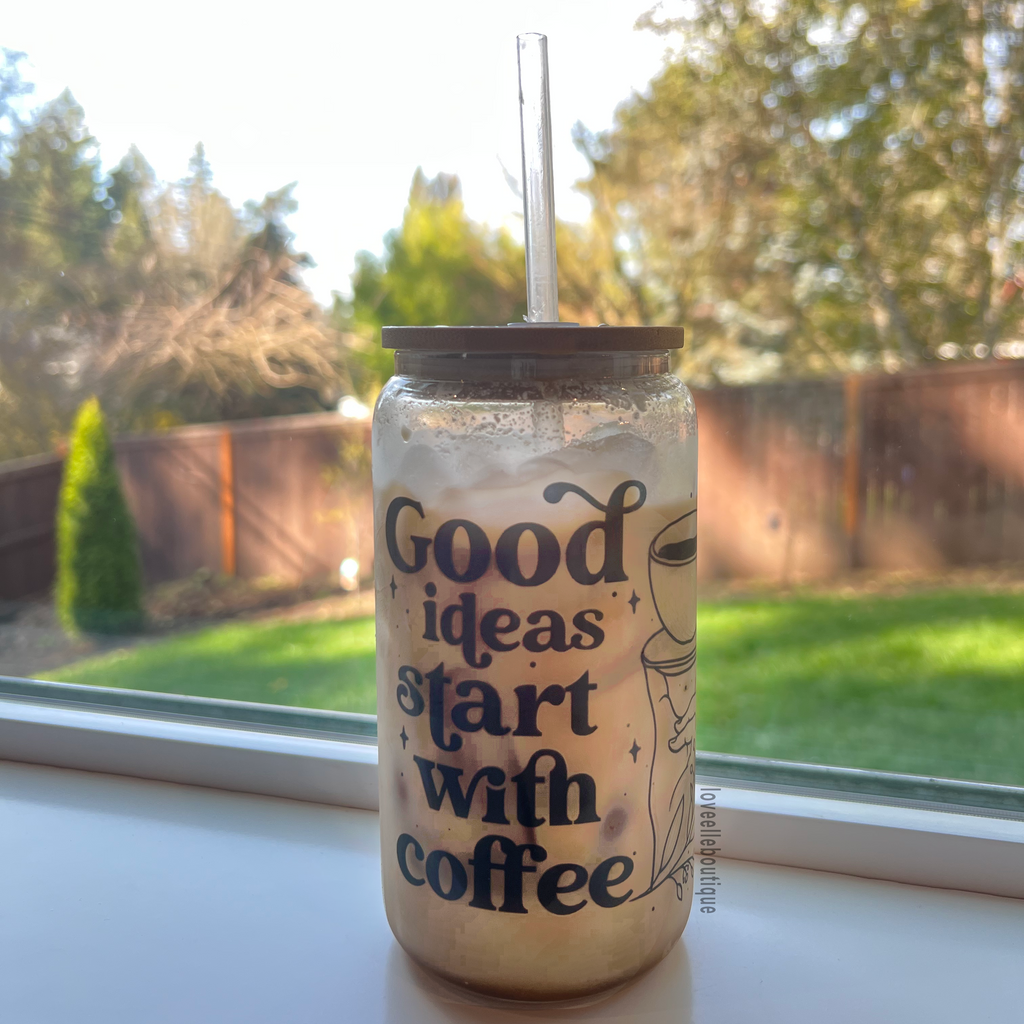 Good Ideas Start With Coffee 16 oz Glass Can Cup