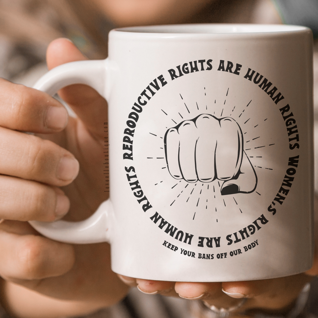 Women Rights Are Human Rights Birth Mug/Tumbler