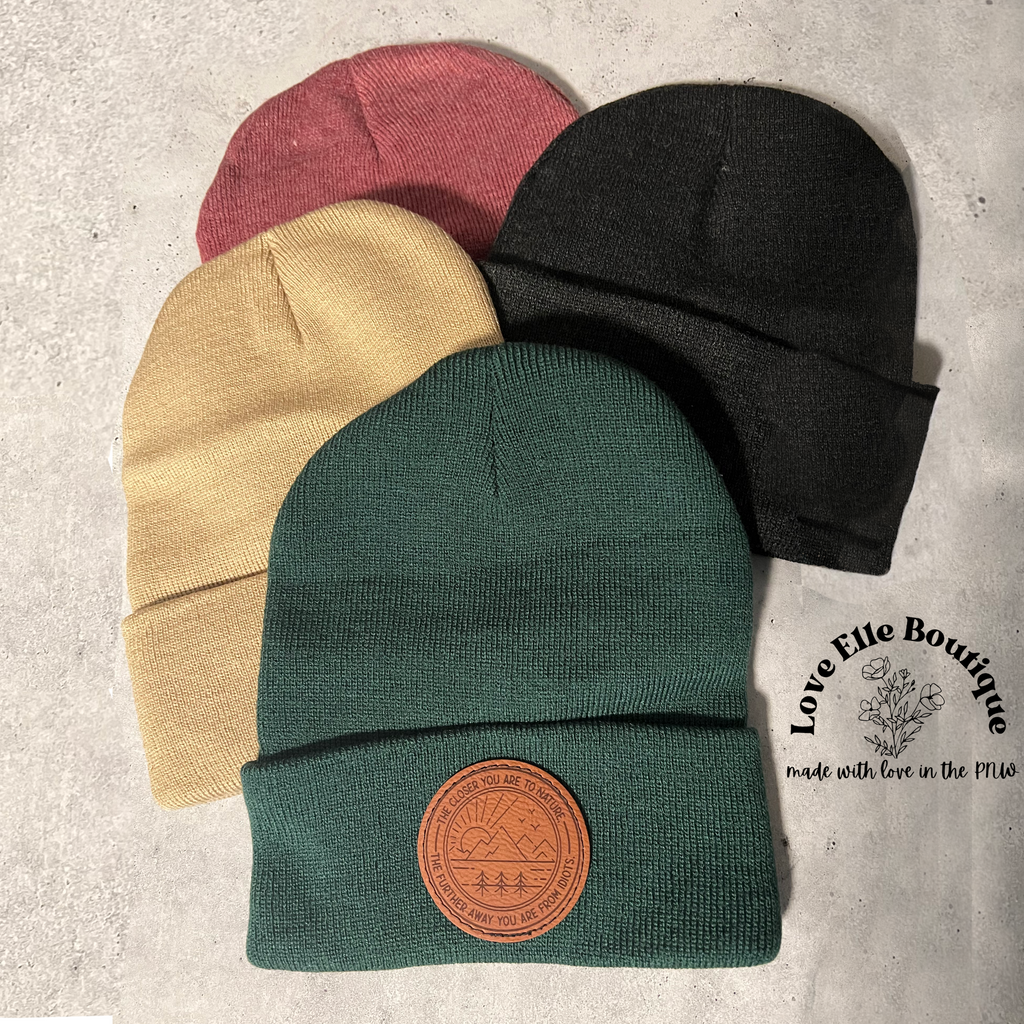 The Closer to Nature The Further Away from Idiots  Leather Patch Beanie
